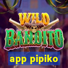 app pipiko